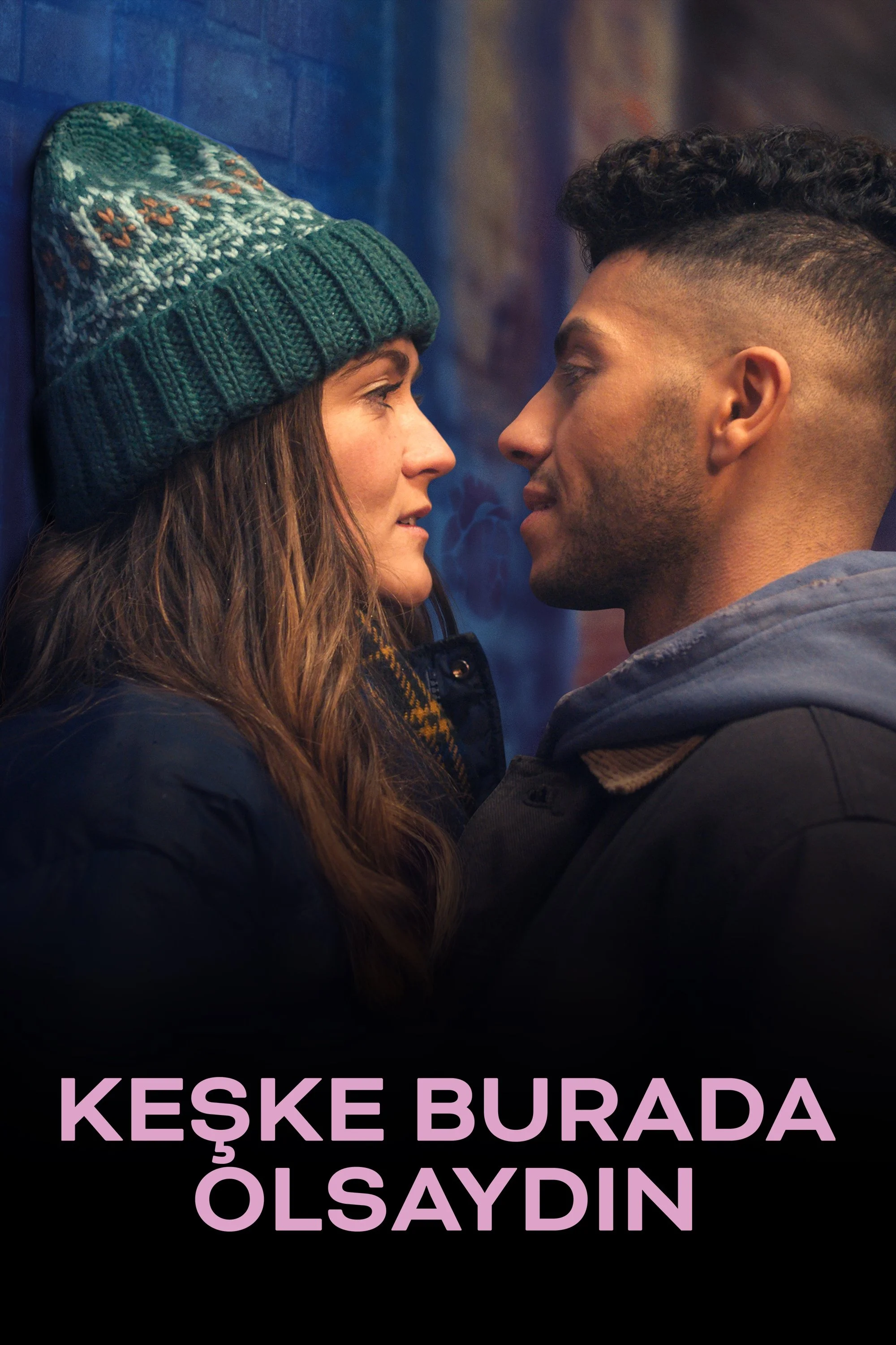 Keşke Burada Olsaydın
